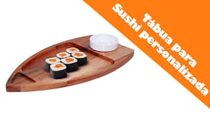 Tábua para Sushi personalizada 1